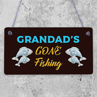 Grandad's Gone Fishing Dad Fisherman Grandad Hanging Wall Plaque Man Cave Sign