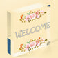 Welcome Sign Front Door Shed Garden SummerHouse Plaque Home Decor Friend Gift