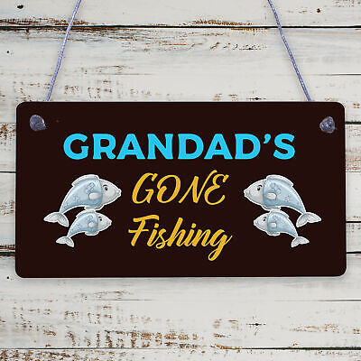 Grandad's Gone Fishing Dad Fisherman Grandad Hanging Wall Plaque Man Cave Sign