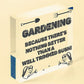 Novelty Garden Hanging Sign Gift For Gardener Garden Shed Plaque Funny Signs