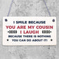 Birthday Gifts For Cousins Hanging Family Plaque Funny Thank You Gift Keepsake