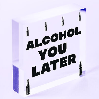 Funny Alcohol You Later Gift Vodka Gin Garden Bar Pub Man Cave Friendship Plaque