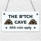 The Bitch Cave Friendship Plaque House Mancave Signs Best Friend Birthday Gifts