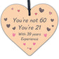 60th Birthday Gift Funny Wooden Heart Sign Gift For Friend Mum Dad Grandparents