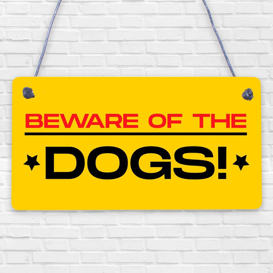 Beware Of The Dogs Novelty Wooden Hanging Shabby Chic Plaque Dog Owner Sign Gift