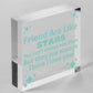 Best Friends Are Like Stars Friendship Sign Hanging Plaque Gift For Her ThankYou