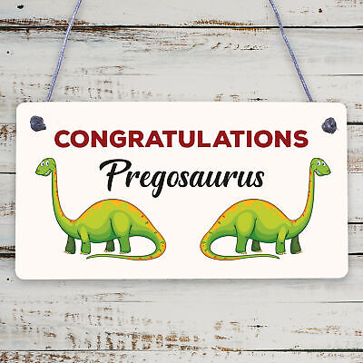 Contragulations Pregosaurus Novelty Hanging Plaque Baby Shower Pregnancy Sign