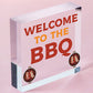 Welcome To The BBQ Sign Engraved Garden Signs And Plaques Man Cave Shed Sign