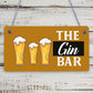 Drink Gin Bar Funny Alcohol Gift Man Cave Home Bar Hanging Plaque Pub Sign Gifts