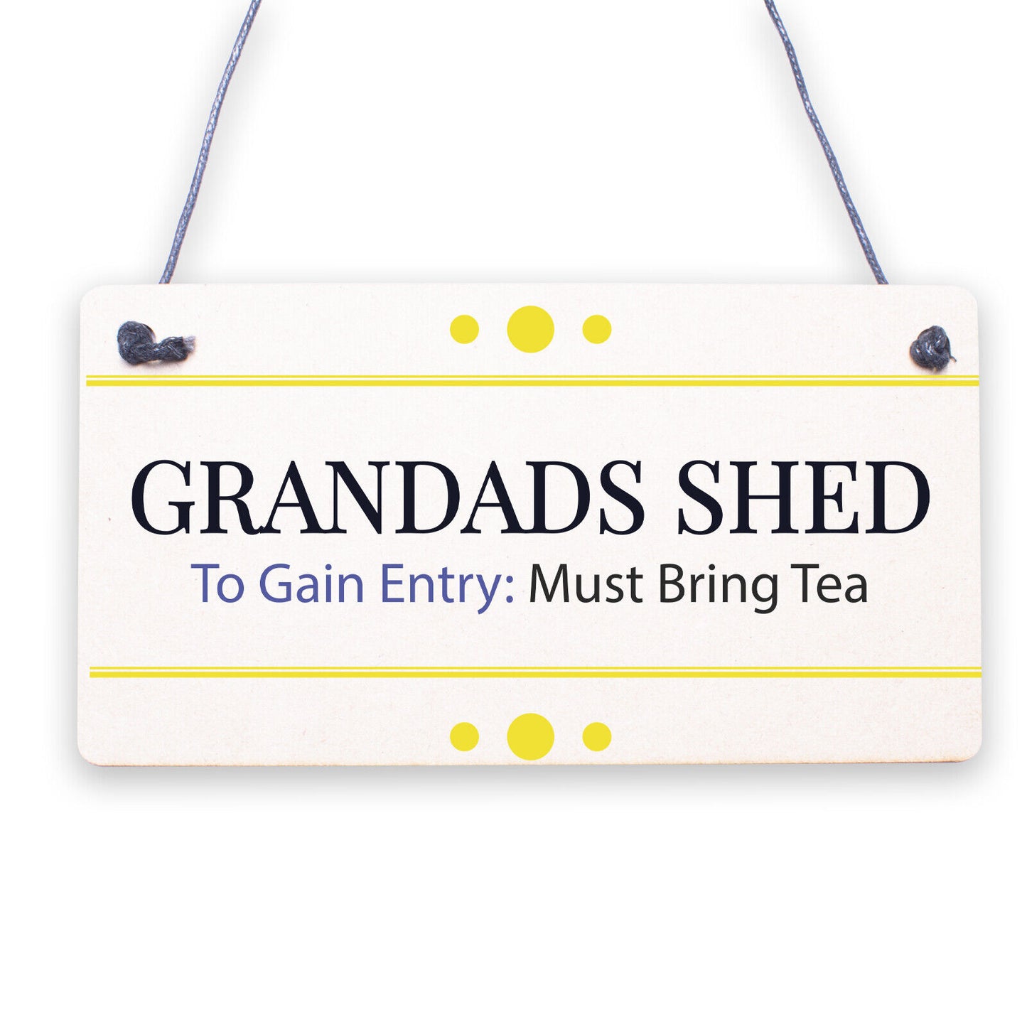 Grandads Shed Must Bring Tea Novelty Wooden Hanging Plaque Garage Sign Gift