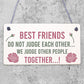 Best Friends Do Not Judge We Judge Together Novelty Friendship Hanging Plaque