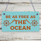 Free As The Ocean Nautical Seaside Marine Theme Hanging Plaque Bathroom Sign