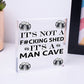 Funny NOT A SHED Man Cave Sign Novelty Gift For Him Home Bar Man Cave Decor