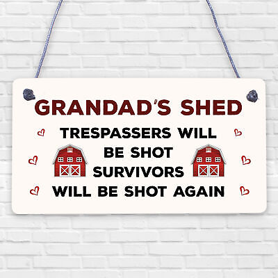 Grandads Shed Trespassers Will Be Shot Novelty Wooden Hanging Plaque Garage Sign