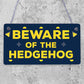 Beware Of The Hedgehog Novelty Wooden Hanging Shabby Chic Plaque Animal Sign