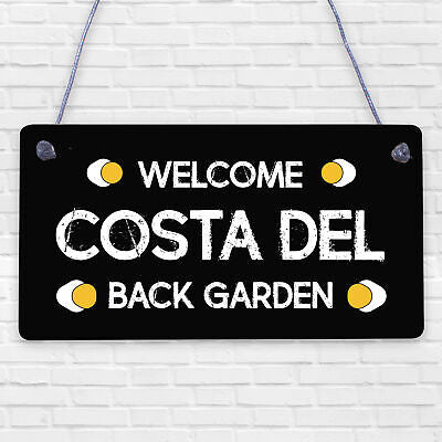 COSTA DEL BACK GARDEN Garden Signs And Plaques For Outdoors Funny Sign