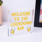 The LOCKDOWN Bar Funny Quarantine Plaques Novelty Home Bar Sign Man Cave