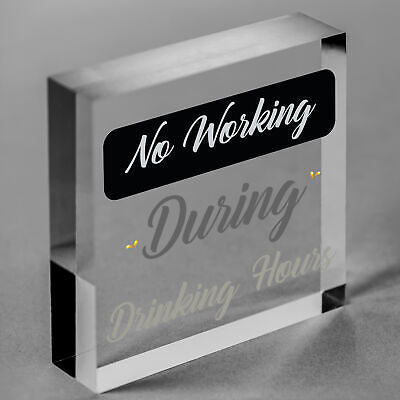 No Working / Drinking Hours Funny Sign Hanging Plaque Man Cave Home Bar Pub Gift