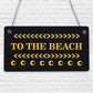 To The Beach Arrow Nautical Seaside Marine Theme Hanging Plaque Sand Gift Sign