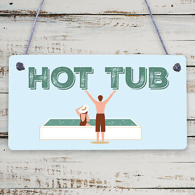 Hot Tub Sign Garden Plaque Decor Hanging Wall Door Shed Chic Sign Gifts For Her