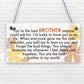 Birthday Christmas Brother Gifts From Sister Hanging Family Plaque Keepsake