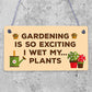 Gardening Gifts Funny Garden Sign Gift For Her Garden Shed Summer House Plaque