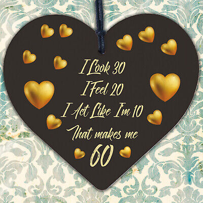 60th Birthday Novelty Funny Gift For Mum Dad Nan Grandad Wood Heart Plaque Card