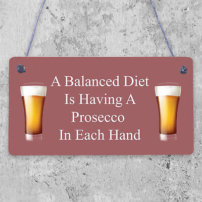 Balanced Diet Prosecco Hanging Plaque Home Bar Kitchen Shed Alchohol Sign