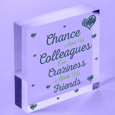 Chance Made Us Colleagues Novelty Wooden Hanging Heart Plaque Friendship Sign