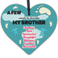 Words To Describe My Brother Wooden Heart Novelty Birthday Brother Sister Gifts