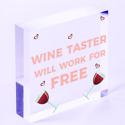 WINE TASTER Friendship Gift Free Work Funny Alcohol Hanging Plaque Wooden Sign