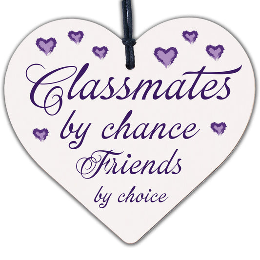 Classmates By Chance Leaving School Best Friend Wooden Heart Thank You Gifts