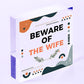 Beware Of The Wife Novelty Wooden Hanging Shabby Chic Plaque Anniversary Gift