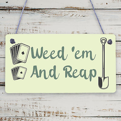 Weed 'em & Reap Funny Gardening Gift Garden Hanging Plaque Shed Allotment Sign