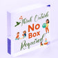 Think Outside No Box Inspiration Motivation Gift Hanging Friendship Plaque Sign