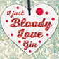 Bloody Love Gin & Tonic Wood Heart Plaque Funny Alcohol Sign Pub Party Gift