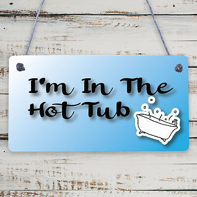 I'm In The Hot Tub Garden Shed Pool Wooden Heart Novelty Friendship Gift