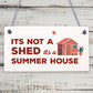 Funny Shed Sign It's Not A Shed, It's A Summer House Novelty Garden Shed Plaque