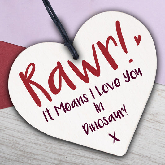 Rawr I Love You Novelty Wooden Hanging Heart Plaque Funny Valentines Day Gift