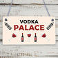 Vodka Palace Alcohol Friendship Gift Man Cave Home Bar Pub Plaque Kitchen Sign