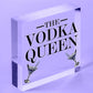 The Vodka Queen Funny Friendship Gift For Her Novelty Vodka Bar Home Bar Signs