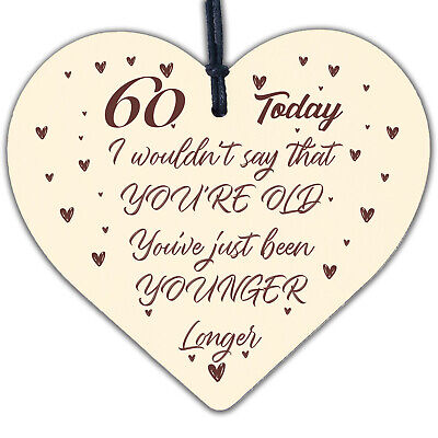 60th Birthday Gifts Funny Novelty Wood Heart Gift For Mum Dad Nan Grandad Uncle