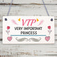 VIP Princess Novelty Hanging Plaque Friendship Gift Daughter Bedroom Door Sign