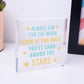 Aim For The Moon You'll Land Amongst The Stars Friendship Gift Wooden Plaque