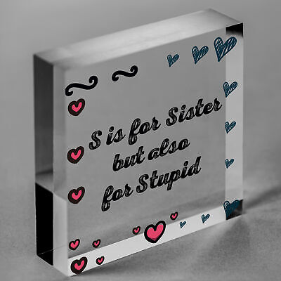 Annoying Sister Gift For Big Sister Adult Heart Sister Gift Funny Birthday Sign