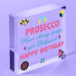 Prosecco Funny Happy Birthday Heart Boyfriend Girlfriend Best Friend Wife Gifts