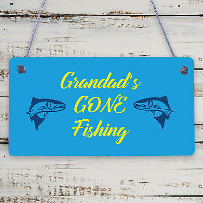 Grandad's Gone Fishing Dad Fisherman Grandad Hanging Wall Plaque Man Cave Sign