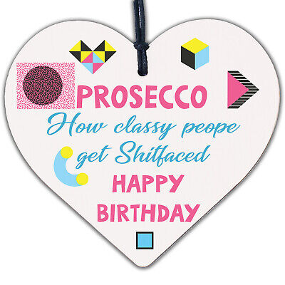 Prosecco Funny Happy Birthday Heart Boyfriend Girlfriend Best Friend Wife Gifts