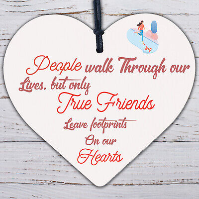 True Friends Leave Footprints On Our Hearts Wooden Hanging Heart Friend Plaque