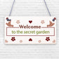 Welcome To The Secret Garden Hanging Plaque Garden Shed Summer House Sign Gifts